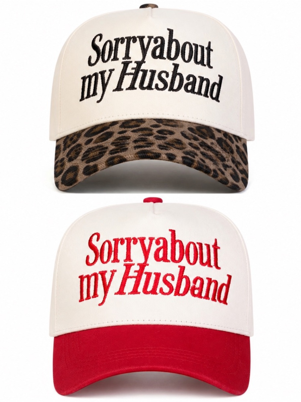 Embroidered 'Sorryabout my Husband' Cap Pick Yours!
